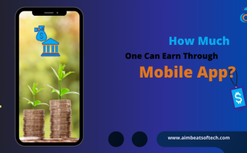 How Much One Can Earn Through Mobile App