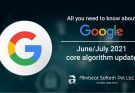 GOOGLE’S JUNE/JULY 2021 CORE ALGORITHM UPDATE REVEALED
